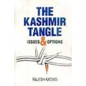 Stock image for The Kashmir Tangle: Issues & Options for sale by Dorothy Meyer - Bookseller