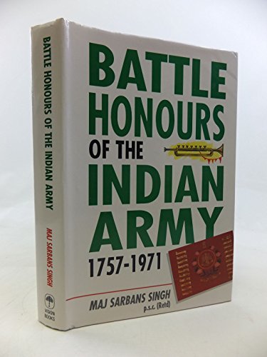 9788170941156: Battle honours of the Indian Army, 1757-1971