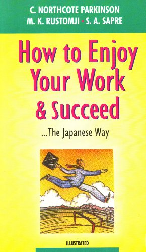 Stock image for How to Enjoy Your Work and Succeed for sale by Blackwell's