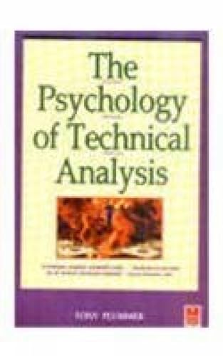 Imagen de archivo de The Psychology of Technical Analysis a la venta por Majestic Books