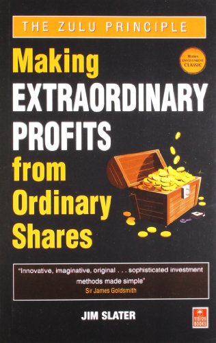 9788170948018: The Zulu Principle: 5 Ways of Making Extraordinary Profits from Ordinary Shares