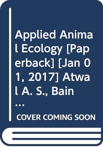 9788170962151: Applied Animal Ecology [Paperback] [Jan 01, 2017] Atwal A. S., Bains S.S.