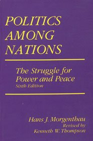 Stock image for Politics Among Nations: The Struggle For Power And Peace for sale by medimops