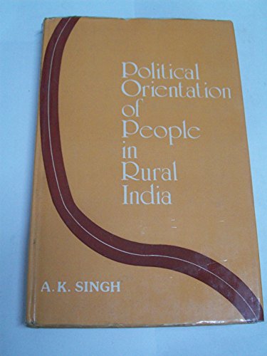 Stock image for Political Orientation of People in Rural India for sale by Books Puddle