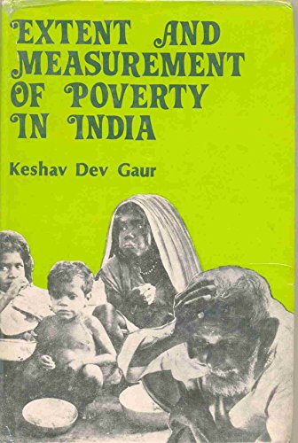 Extent and Measurement of Poverty in India (A Case Study of Rajasthan) (9788170990543) by Gaur, Keshav Dev