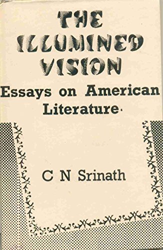 Stock image for Illumined Vision: Essays On American Literature for sale by Books in my Basket