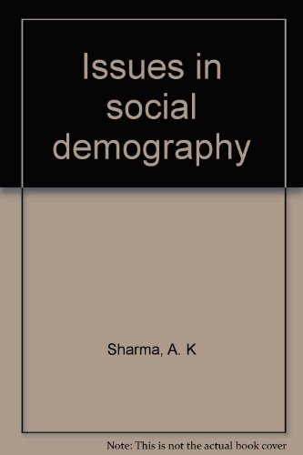 Issues in social demography (9788170990932) by Unknown Author