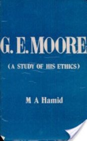 Stock image for G.E. Moore: A Study of His Ethics for sale by Books in my Basket
