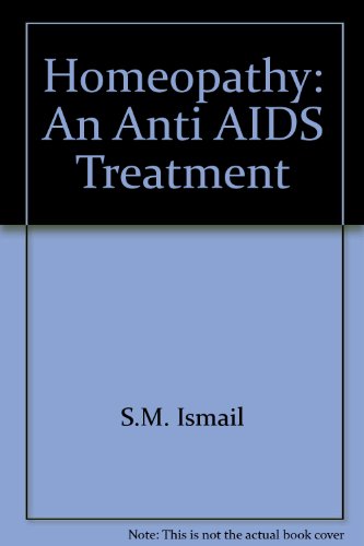 9788170992196: Homoeopathy, an anti-aids treatment