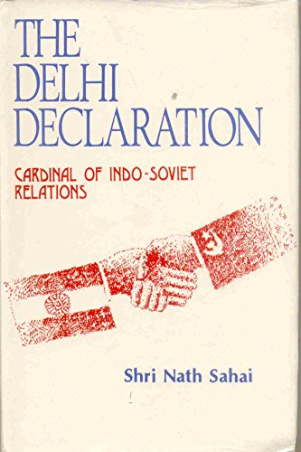 Stock image for Delhi Declaration: Cardinal of Indo Soviet Relations: A Bibliographical Study for sale by Books in my Basket