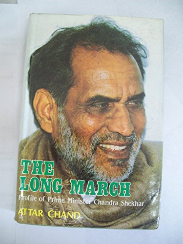 Imagen de archivo de The Long March: Profile of Prime Minister Chandra Shekhar a la venta por dsmbooks