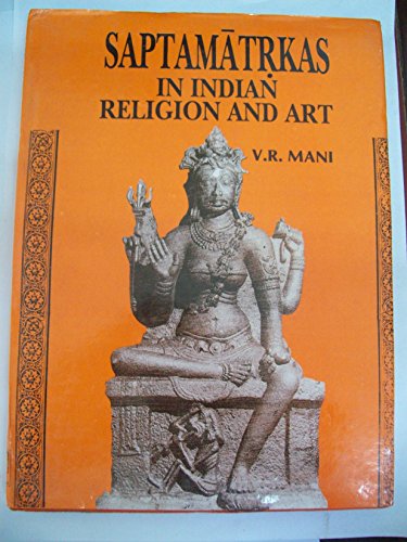 Beispielbild fr Saptamatrkas in Indian Religion and Art zum Verkauf von Books Puddle
