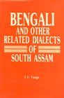 9788170995883: Bengali and Other Related Dialects of South Assam