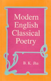 9788170995968: Modern English classical poetry: With special reference to T.E. Hulme, Ezra Pound, W.B. Yeats and T.S. Eliot