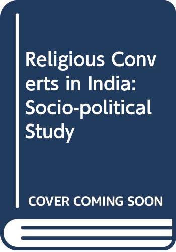 9788170996293: Religious Converts in India: Socio-political Study