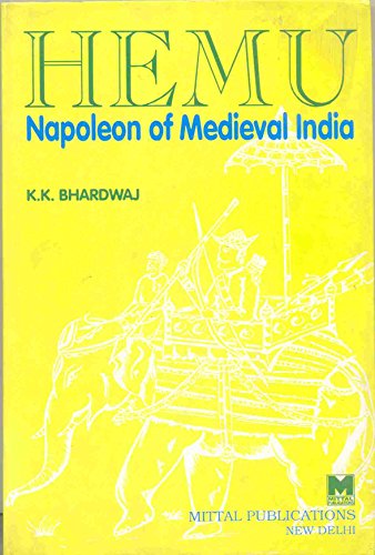 Stock image for Hemu: Napoleon of Medieval India for sale by dsmbooks