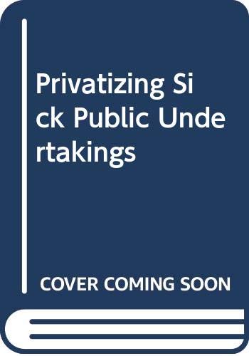 9788170997047: Privatizing Sick Public Undertakings