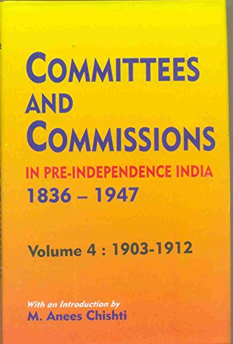 9788170998044: Committees and commissions in pre-independence India 1836-1947