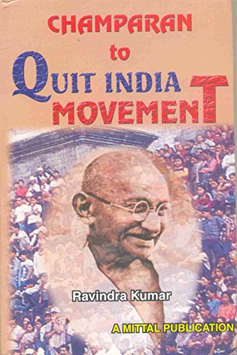 Champaran to quit India movement (9788170998570) by R. Kumar