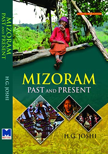Mizoram : Past and Present - H G Joshi