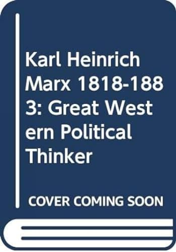 Stock image for Karl Heinrich Marx 18181883 Great Western Political Thinker Great Western political thinkers for sale by PBShop.store US