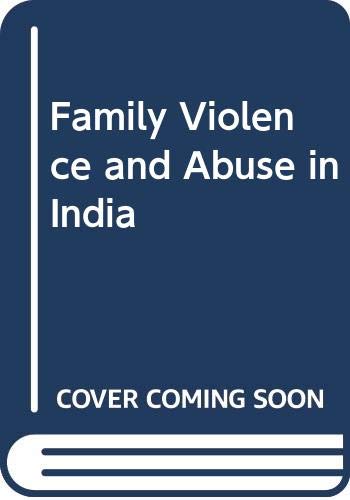 Beispielbild fr Family Violence and Abuse in India zum Verkauf von NEPO UG