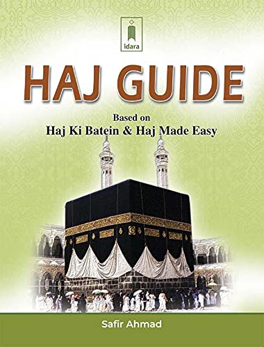 Beispielbild fr Haj Guide Rules and Formalities, Methods of Performance Religious Terms and their Meanings Prayers with Meanings etc zum Verkauf von Books Puddle