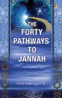 Stock image for Forty Pathways to Jannah for sale by Books Puddle