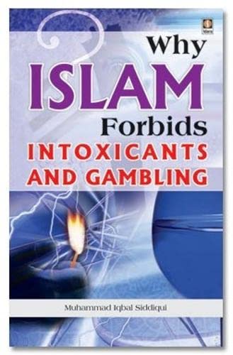 Stock image for Why Islam Forbids Intoxicants and Gambling for sale by Books Puddle