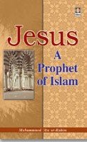 Stock image for Jesus a Prophet of Islam for sale by Books Puddle
