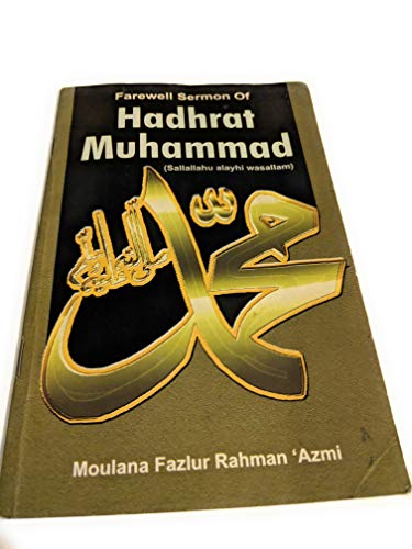 Imagen de archivo de Farewell Sermon of Hadhrat Muhammad a la venta por Books Puddle