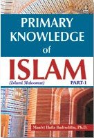 Imagen de archivo de Primary Knowledge of Islam - Part 1 a la venta por Books Puddle