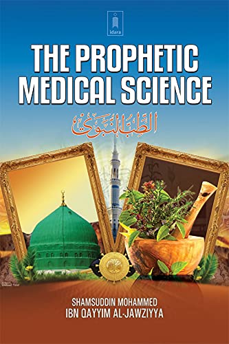 Beispielbild fr The Prophetic Medical Science - Tibbe Nabawi zum Verkauf von Books Puddle