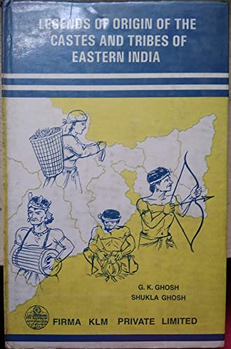 9788171020461: Legends of origin of the castes and tribes of eastern India