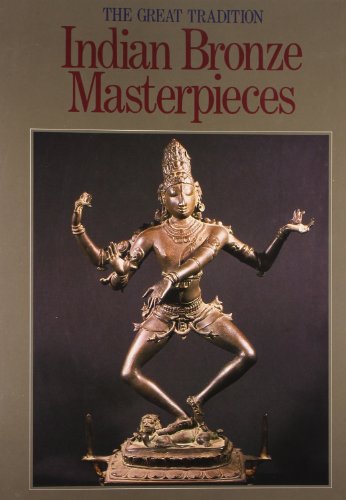 Stock image for Indian Bronze Masterpieces, the great Tradition for sale by Ragabooks