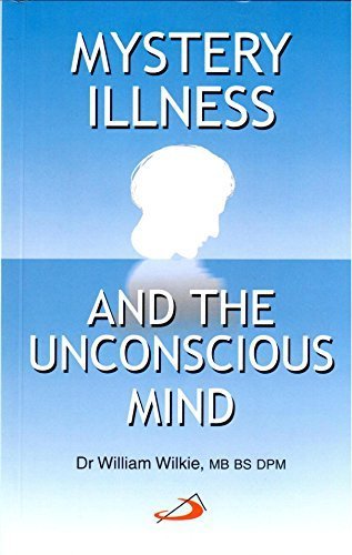 Beispielbild fr Mystery Illness And The Unconscious Mind zum Verkauf von Kennys Bookstore