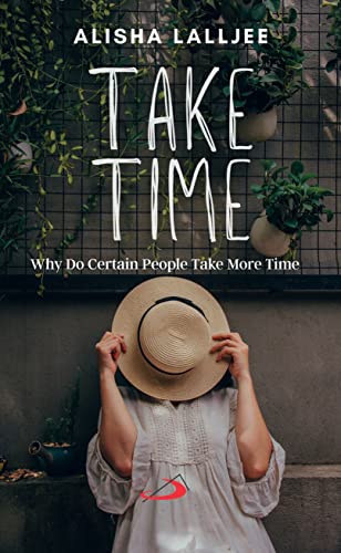 Stock image for Take Time: Why do certain people take more time for sale by Books Puddle