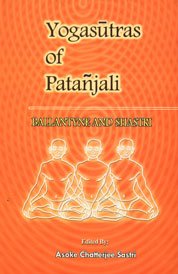 Stock image for Yoga-Sutras Of Patanjali: With 'Bhojavrtti' In English & Introduction By Asoke Chatterji Sastri for sale by Books in my Basket