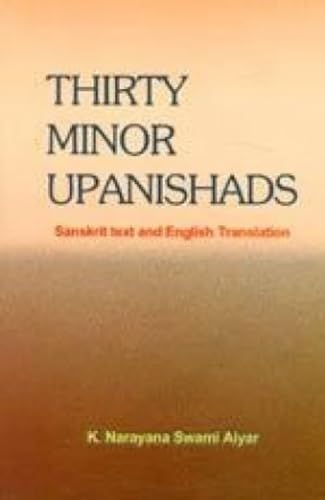 Beispielbild fr Thirty Minor Upanishads: Sanskrit Text and English Translation zum Verkauf von SecondSale