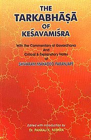 Beispielbild fr Tarkabhasa Of Kesavamisra With The Commentary Of Govardhana: ( With An Introduction By Dr. Pankaj K.Mishra & Notes Of S.M. Paranjape ) zum Verkauf von Books in my Basket