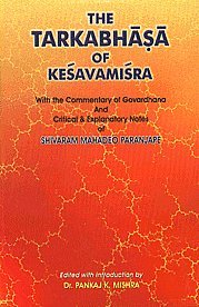 Stock image for Tarkabhasa Of Kesavamisra With The Commentary Of Govardhana: ( With An Introduction By Dr. Pankaj K.Mishra & Notes Of S.M. Paranjape ) for sale by Books in my Basket