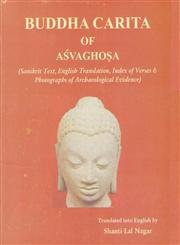 Stock image for Buddha Carita Of Asvaghosha: ( Sanskrit Text English Translation Index Of Verse & Photographs Of Archaeological Evidence) for sale by Books in my Basket