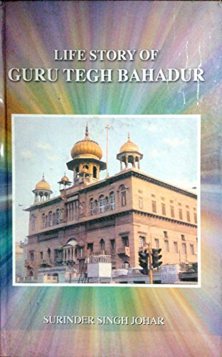 Stock image for Life Story of Guru Tegh Bahadur for sale by Books Puddle