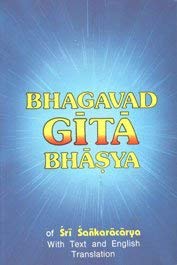 Beispielbild fr Srimad Bhagavad Gita Bhasya of Sri Samkaracarya with Text in Devanagiri and English Rendering and Index of First Lines of Verses (Bhagavad Gita Bhasya) zum Verkauf von Byrd Books