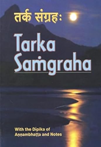 9788171206742: Tarka Samgraha (with the Dipika of Annambhatta, and Notes)