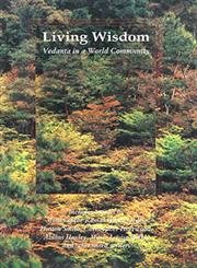 Imagen de archivo de Living wisdom: Vedanta in a world community [Paperback] Pravrajika Vrajaprana a la venta por GridFreed