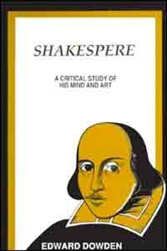 Shakespeare: A Critical Study of His Mind and Art (9788171240456) by Edward Dowden