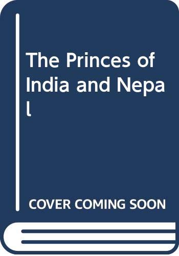 The Princes of India and Nepal