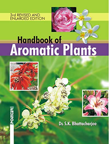 Beispielbild fr Handbook of Aromatic Plants zum Verkauf von Vedams eBooks (P) Ltd