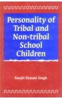 Stock image for Personality of Tribal and Non-Tribal School Children for sale by Books Puddle
